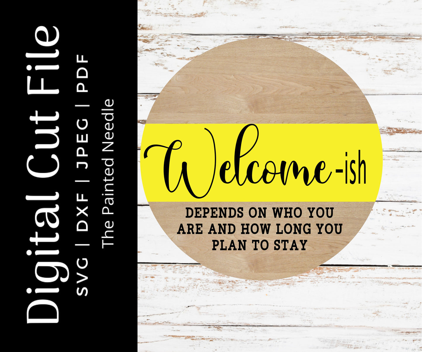 Welcome-ish Door Hanger SVG, Funny Welcome Sign (Digital Download)