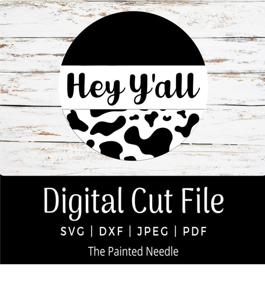 Cow Spots Door Hanger SVG, Hey Y'all Design (Digital Cut File)