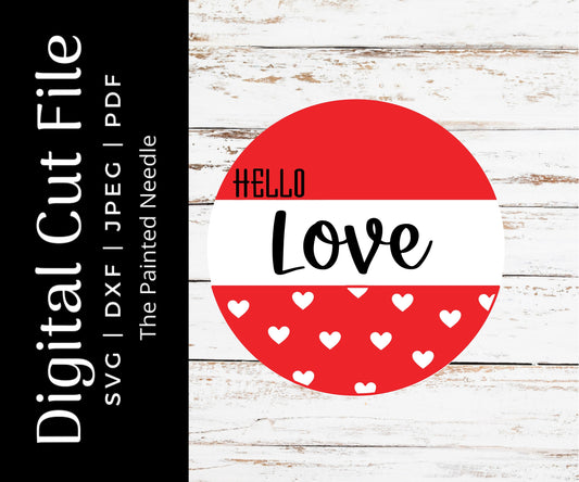 Hello Love Door Hanger SVG, Cricut Silhouette Cut File (Digital Download)