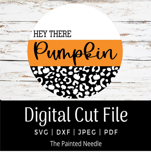 Leopard Pumpkin Door Hanger SVG, Hey There Pumpkin Print (Digital Download)