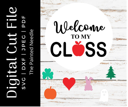 Welcome to My Classroom Door Hanger SVG, Interchangeable Pieces (Digital Cut File)