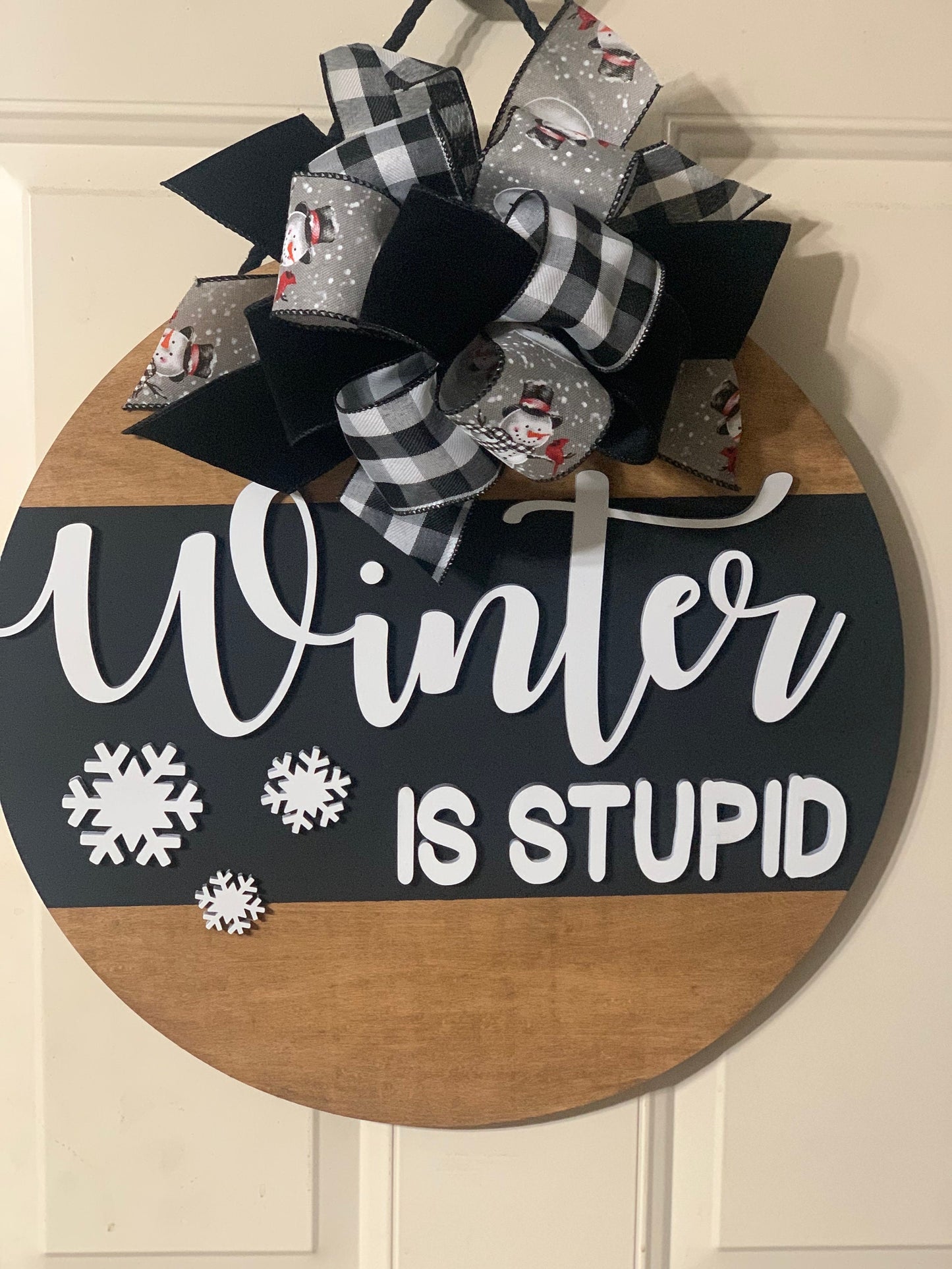 Winter is Stupid Door Hanger