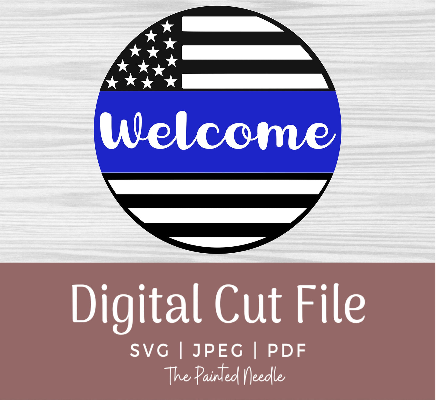 Back the Blue Flag Welcome Door Hanger SVG, Patriotic Cut File (Digital Download)